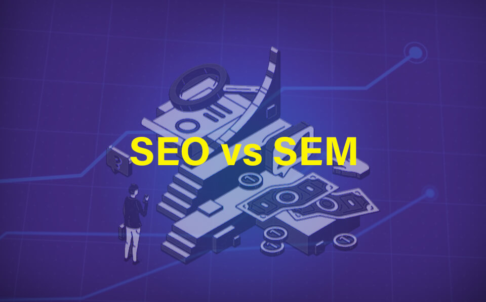 SEO vs SEM Difference, Difference Between SEO and SEM