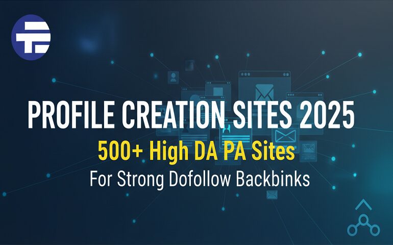Profile Creation Sites 2025